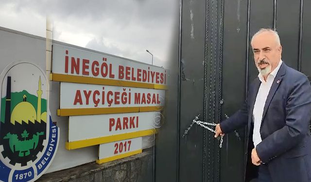 İnegöl Belediyesi masal parkın kapısına kilit vurdu