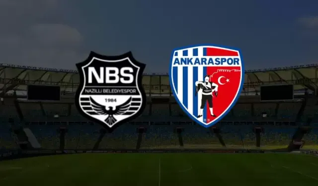 Nazilli Belediyespor  Ankaraspor maçını canlı izle