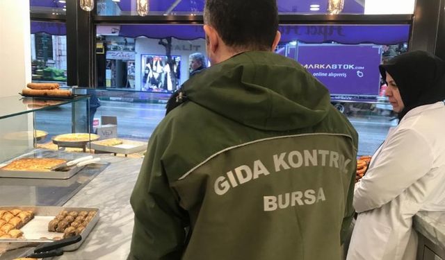 Bursa'da gıda denetimleri Ramazan'da da hız kesmeyecek