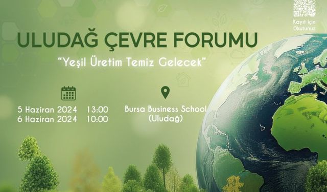 Uludağ Çevre Forumu'nda tema 'Yeşil Üretim'