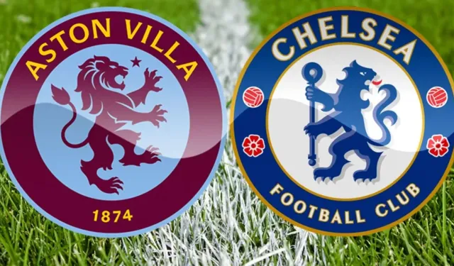 Aston Villa chelsea maçını canlı izle