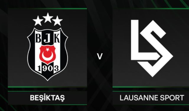 Beşiktaş  Lausanne maçı hangi kanalda! Ne zaman saat kaçta