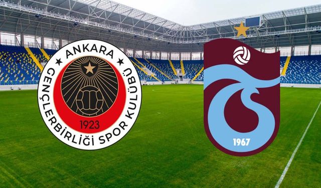 Gençlerbirliği Trabzonspor maçını canlı izle