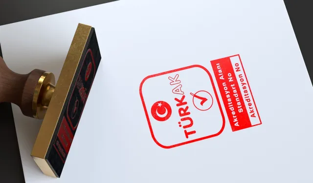 TÜRKAK'ın 2026 akreditasyon ücretleri 'resmi'leşti