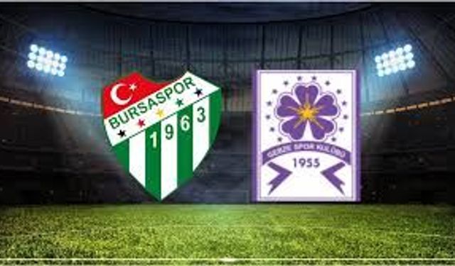 Bursaspor - Gebzespor maçını canlı izle