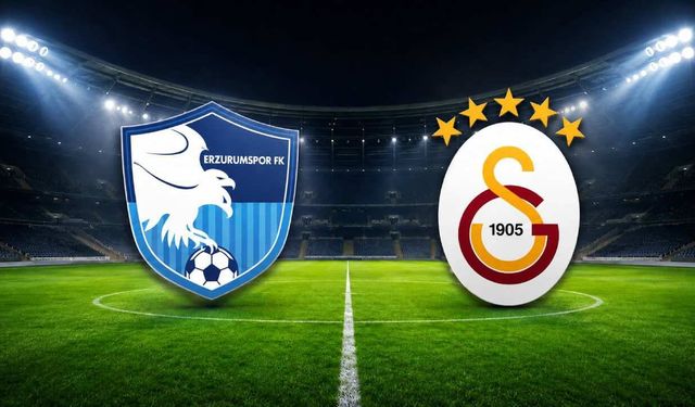 Erzurumspor FK Galatasaray maçı hangi kanalda saat kaçta