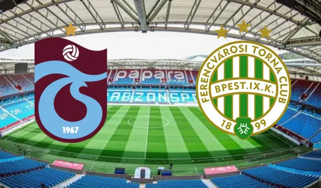 Trabzonspor Ferencvaros maçını CANLI İZLE