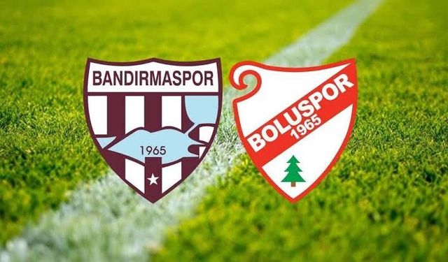 Bandırmaspor Boluspor maçı hangi kanalda saat kaçta