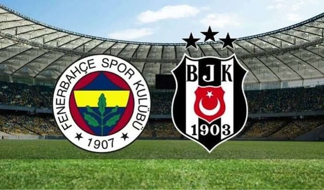 Fenerbahçe Beşiktaş maçı hangi kanalda, saat kaçta ne zaman