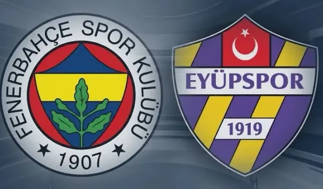Fenerbahçe Eyüpspor maçını CANLI İZLE