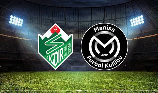 Iğdır FK Manisa FK maçı hangi kanalda saat kaçta