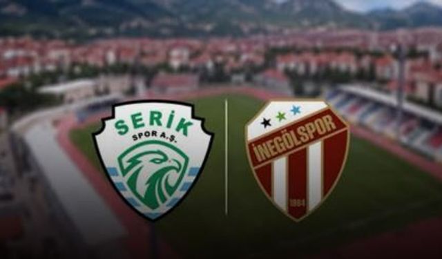 Serikspor İnegölspor maçını CANLI İZLE