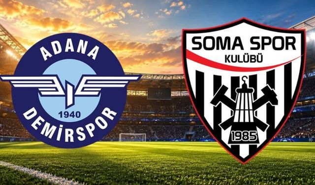 Adana Demirspor Somaspor maçı hangi kanalda saat kaçta