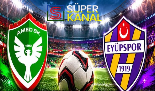 Amedspor Eyüpspor maçı hangi kanalda, saat kaçta