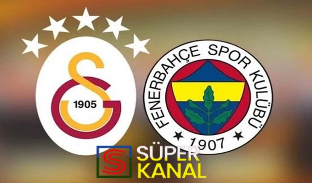 Galatasaray Fenerbahçe maçı hangi kanalda, saat kaçta