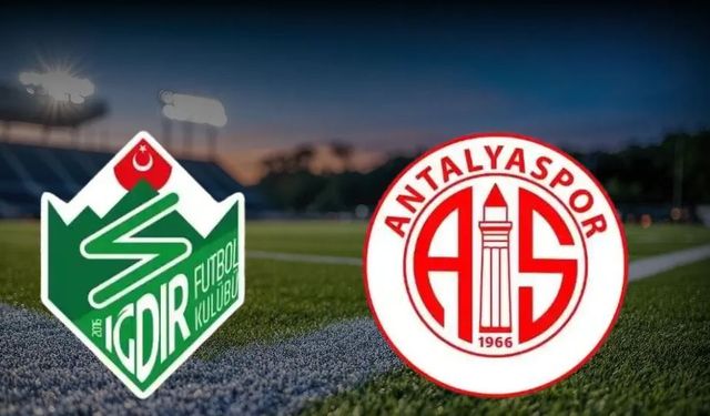 Iğdır FK Antalyaspor maçı hangi kanalda, saat kaçta