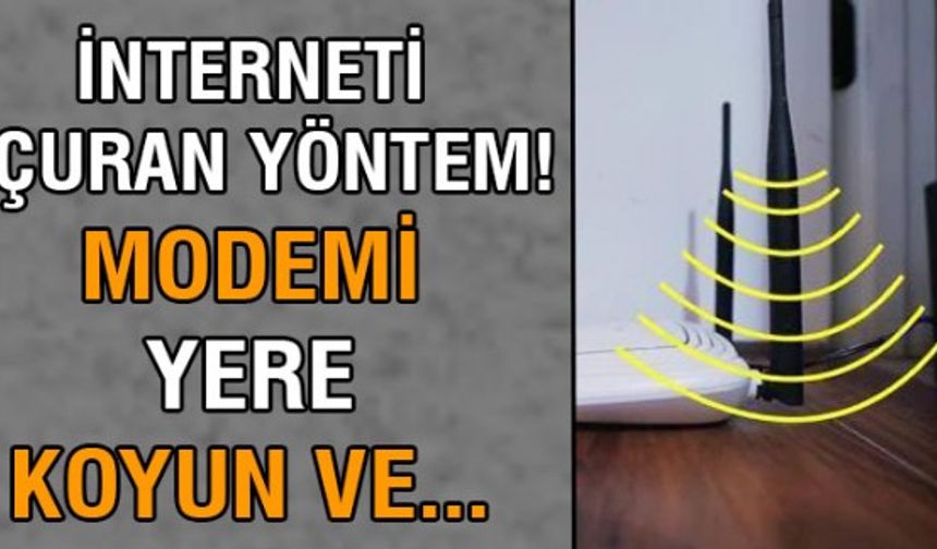 Evdeki interneti hızlandırmanın en pratik yolu!