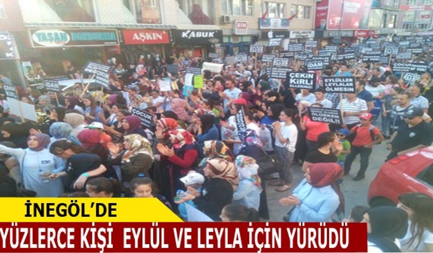 İnegöl'de yüzlerce kişi Eylül ve Leyla için yürüdü