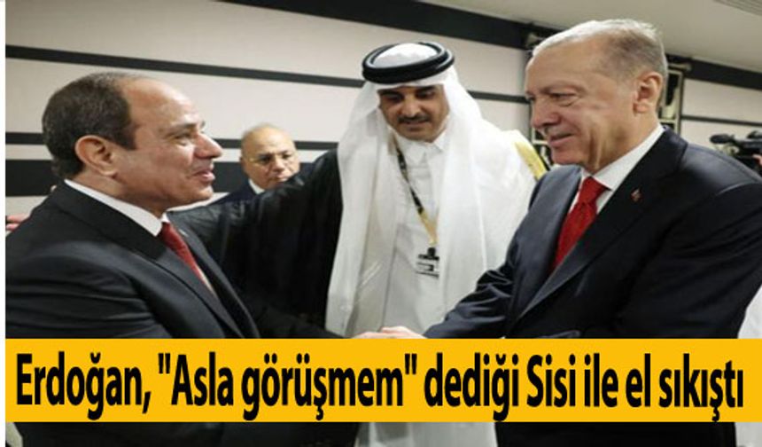 Cumhurbaşkanı Erdoğan, "Asla görüşmem" dediği Sisi ile el sıkıştı, sırada başka bir lider daha var