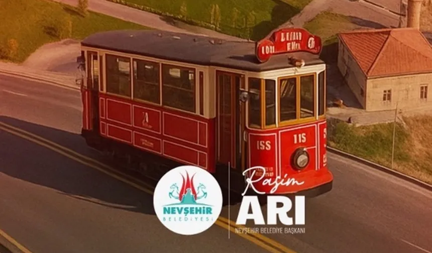 Nevşehir'in nostaljik tramvayı yola çıkıyor