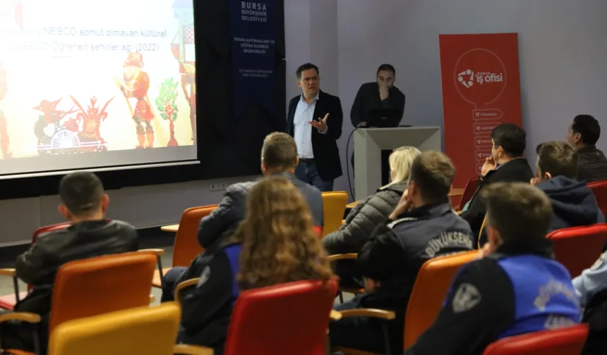 Bursa Büyükşehir'in turistik noktalarında görev alan personeline 'değerler' eğitimi