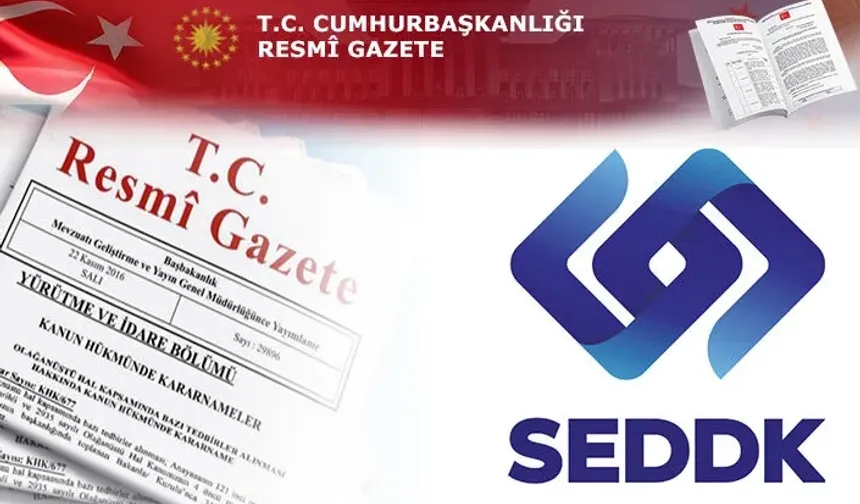 SEDDK'dan üç önemli düzenleme