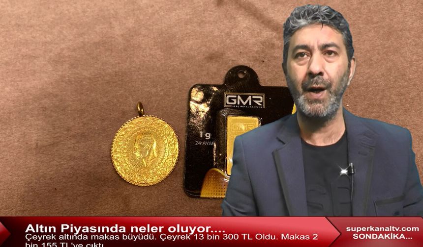 Çeyrek altında makas büyüdü! Çeyrek 13 bin 300 TL oldu