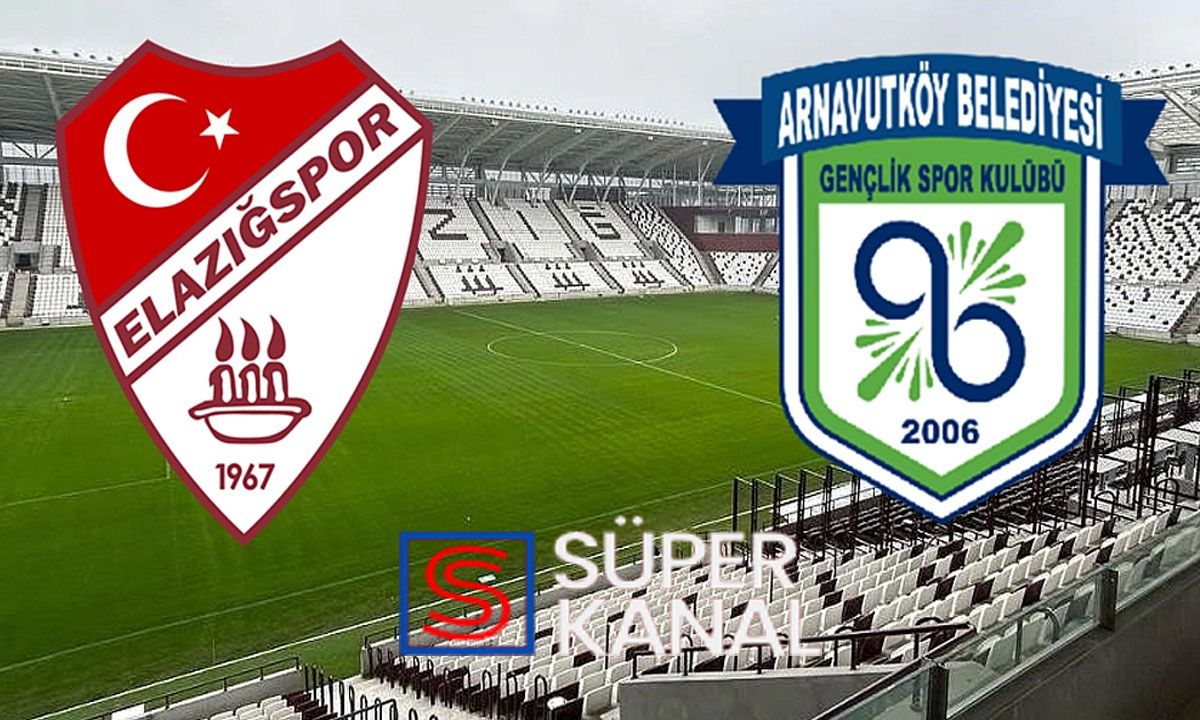 Elazığspor Arnavutköy Belediyesispor maçı hangi kanalda, saat kaçta