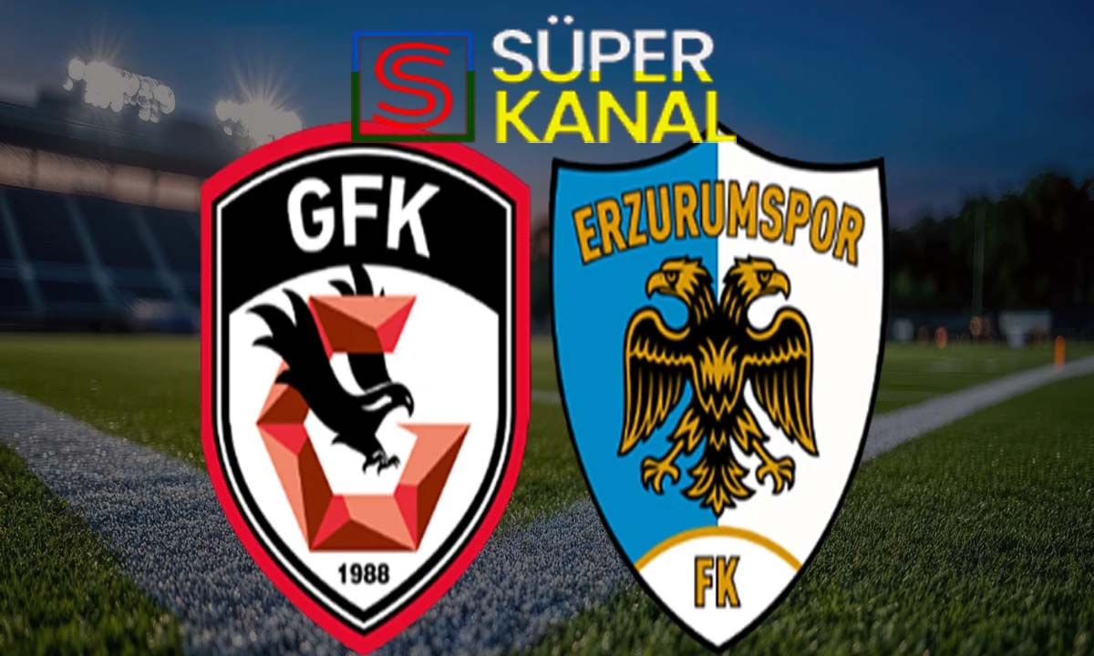Gaziantep FK Erzurumspor maçı hangi kanalda, saat kaçta
