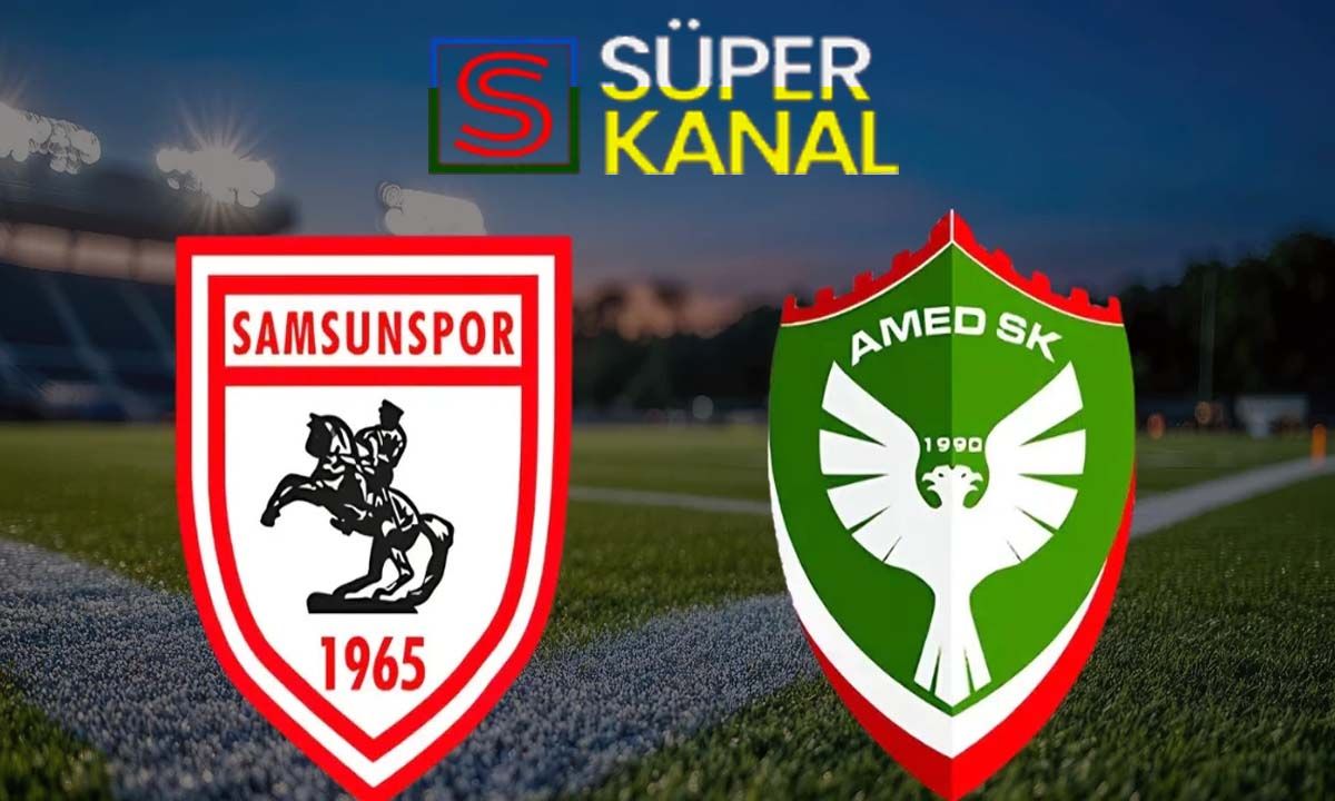 Samsunspor Amedspor maçı hangi kanalda, saat kaçta