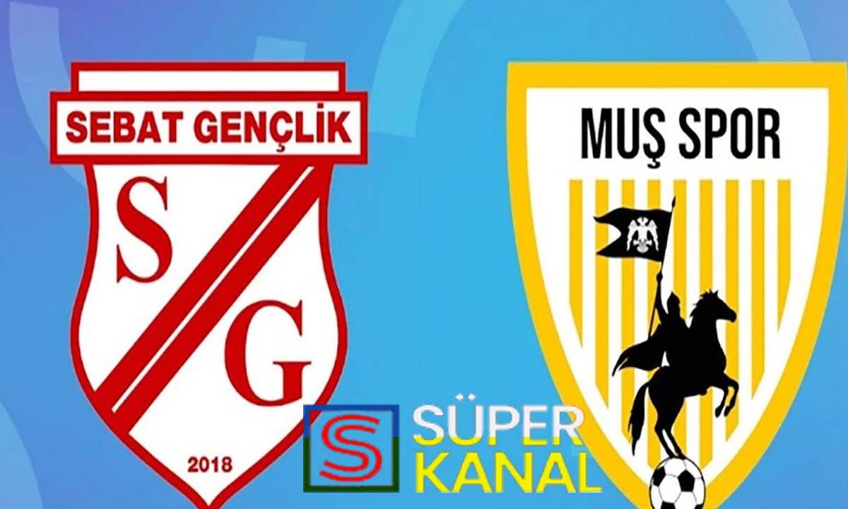 Sebat Gençlik Spor Muşspor maçı hangi kanalda, saat kaçta